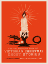 Cover image for The Valancourt Book of Victorian Christmas Ghost Stories, Volume 3